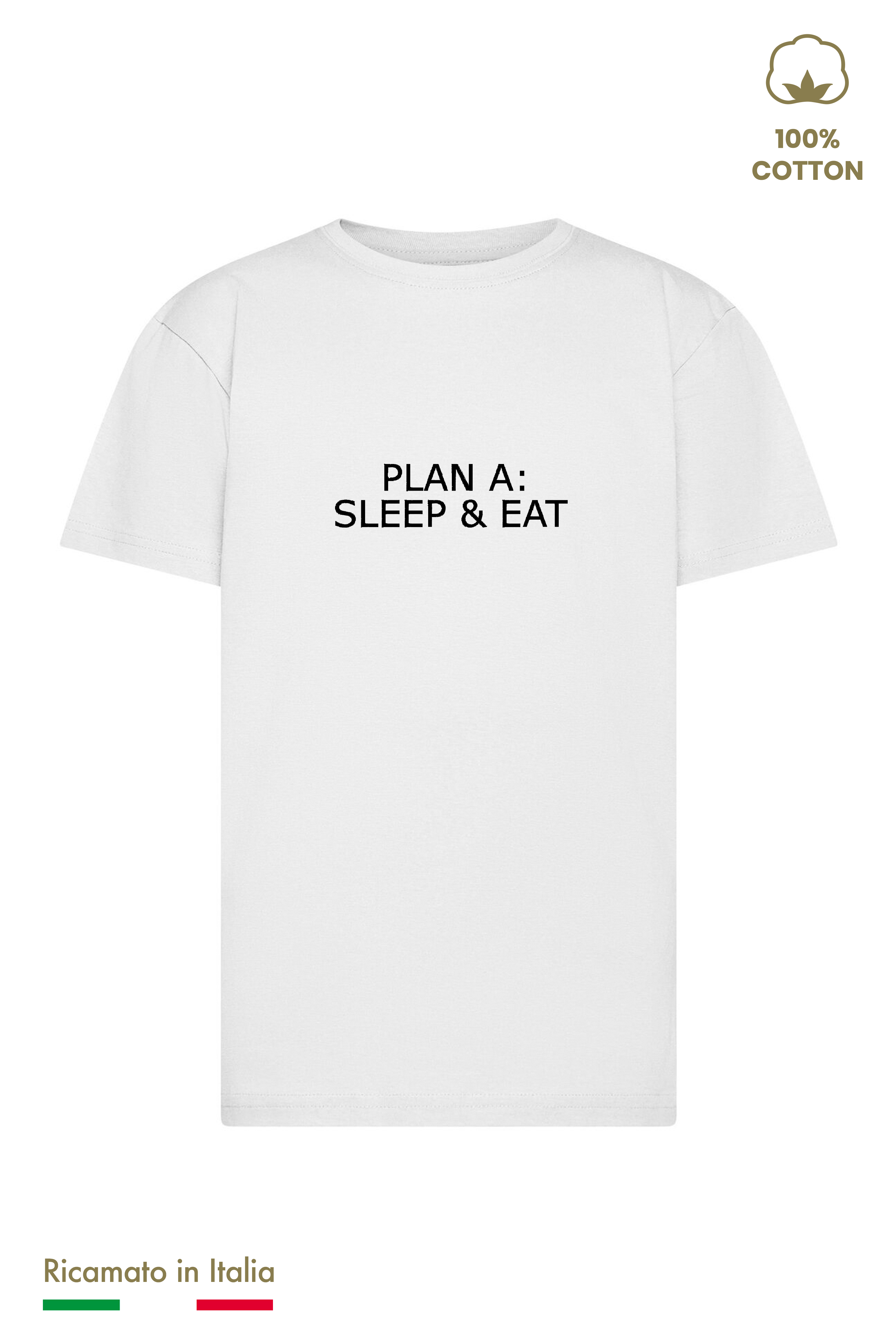 T-shirt bambino bianca con ricamo Plan A: Sleep & Eat in filo nero