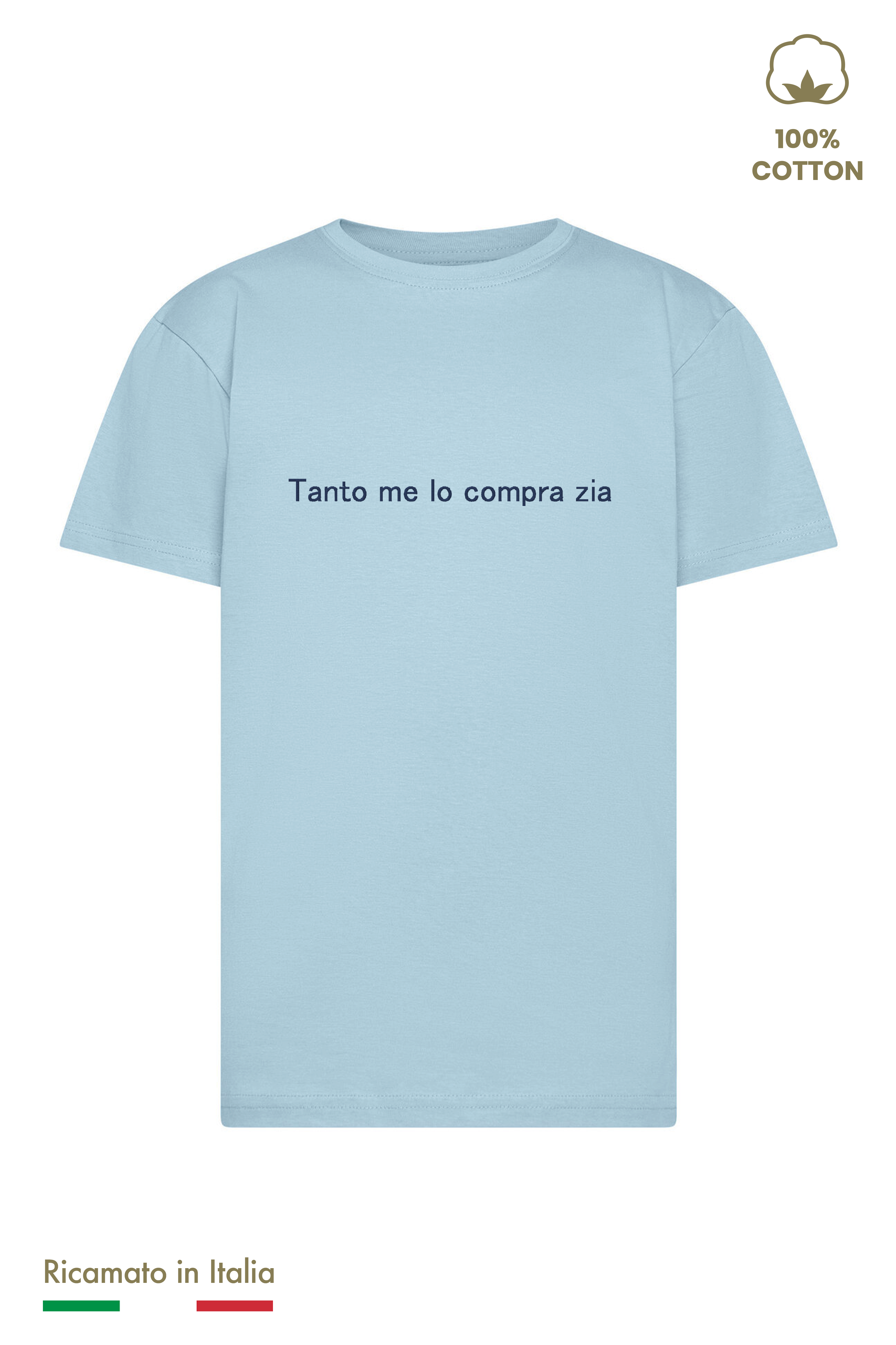 T-shirt Ricamata Bambino Unisex "Tanto me lo compra zia"