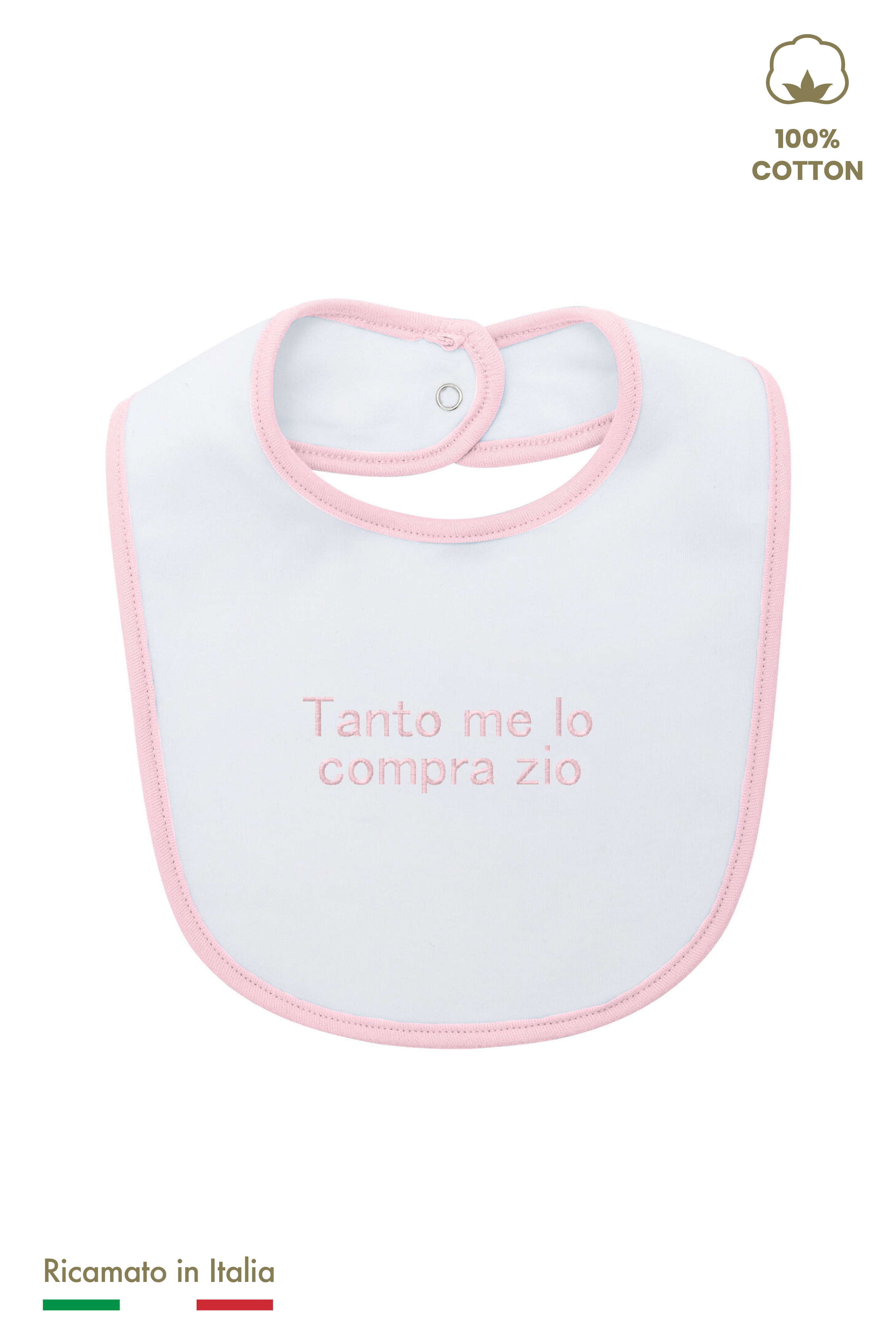 Bavetta neonato bianca con bordino rosa e ricamo "Tanto me lo compra zio" tono su tono
