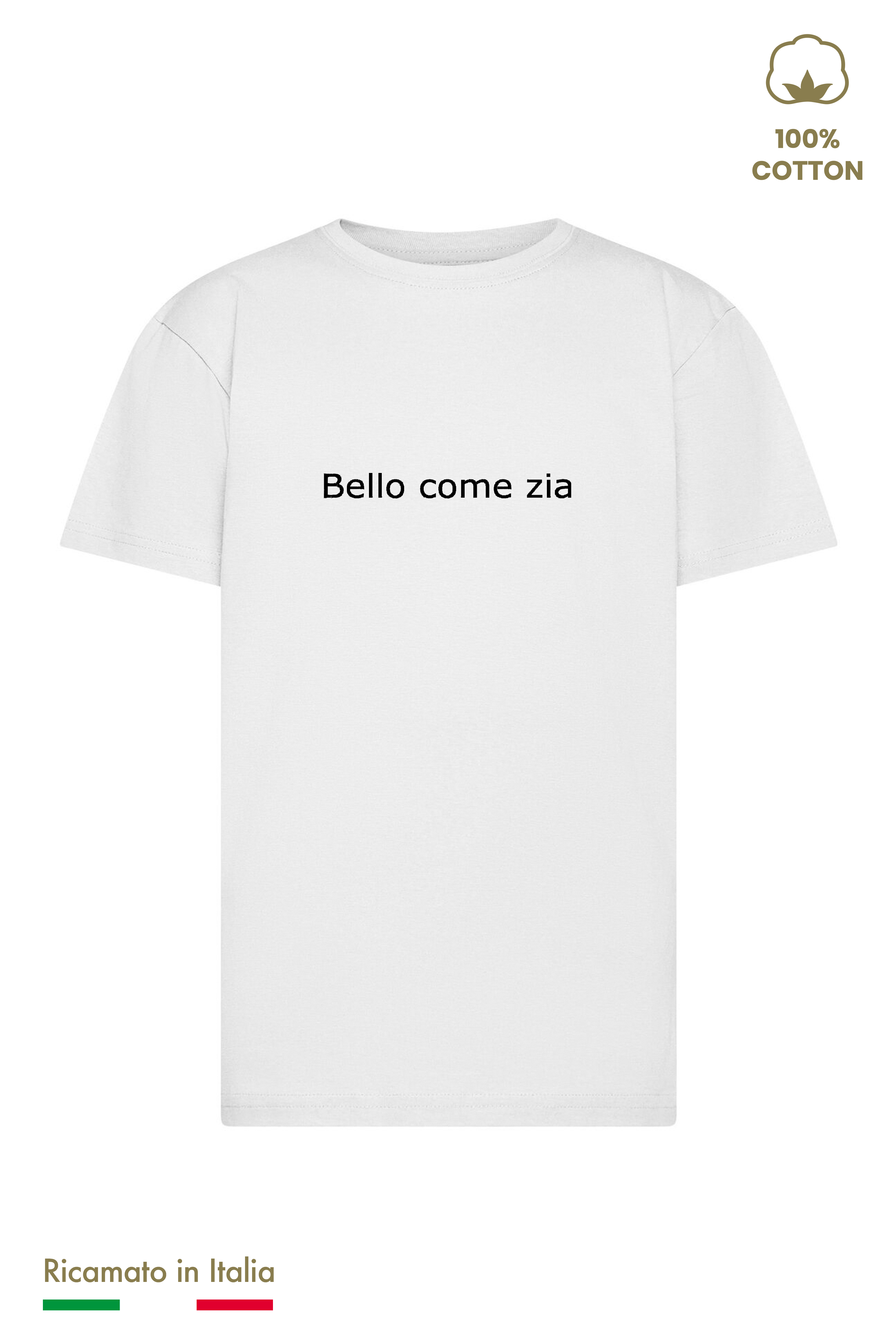 T-shirt bambino bianca con ricamo nero "Bello come zia", 100% cotone, vista frontale