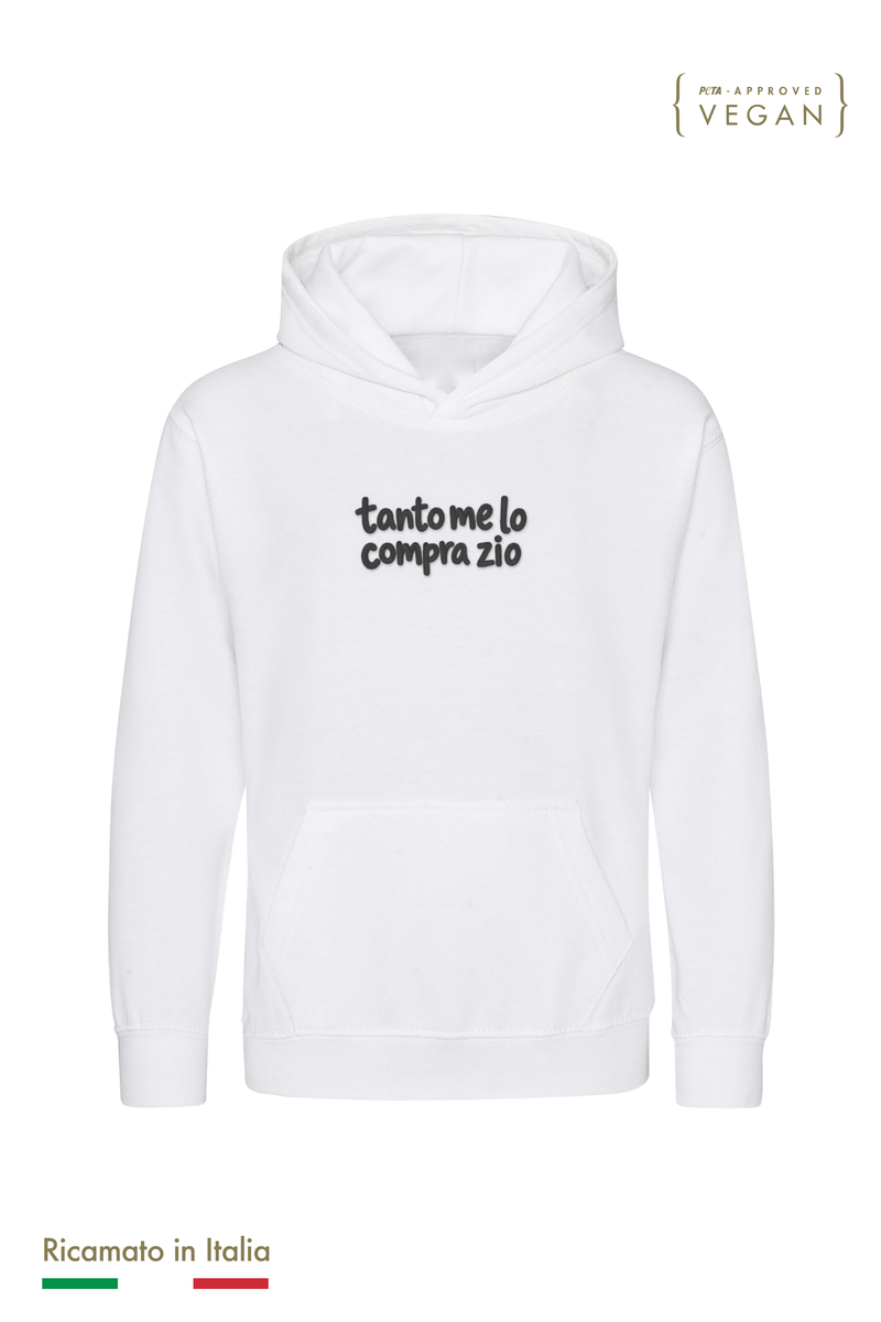Felpa Ricamata Bambino Unisex "Tanto me lo compra zio"
